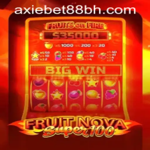 Discover the Thrills of FruitNovaSuper100 at AxieBet88 Casino