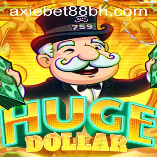 Unveiling HugeDollar: The Exciting Casino Game at AxieBet88 Casino