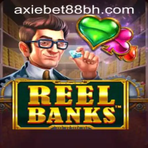 ReelBanks: An Exhilarating Experience at AxieBet88 Casino